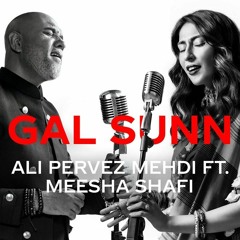 Coke Studio 2020 | Gal Sunn | Ali Pervez Mehdi ft. Meesha Shafi