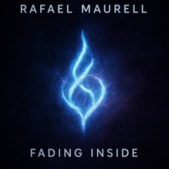 Rafael Maurell Fading Inside