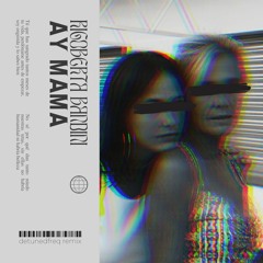 rigoberta bandini - ay mamá (detunedfreq remix)