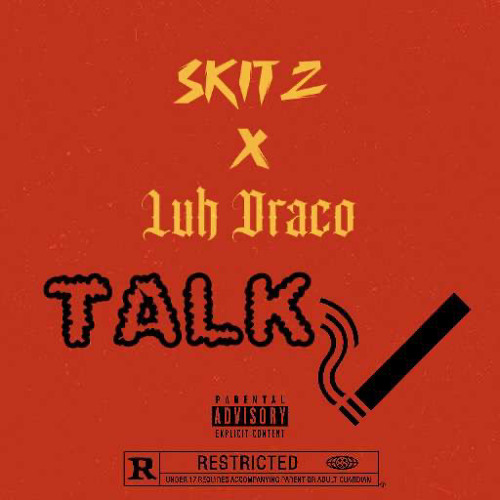 talk (ft Luh draco tha 1)
