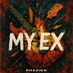 My Ex