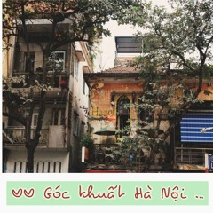 Episode 05: Góc khuất Hà Nội