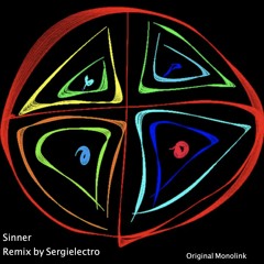 SINNER Remix By Sergielectro (Original Monolink)