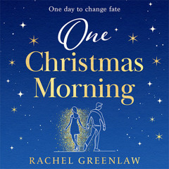 One Christmas Morning, By Rachel Greenlaw, Read by Ashley Tucker