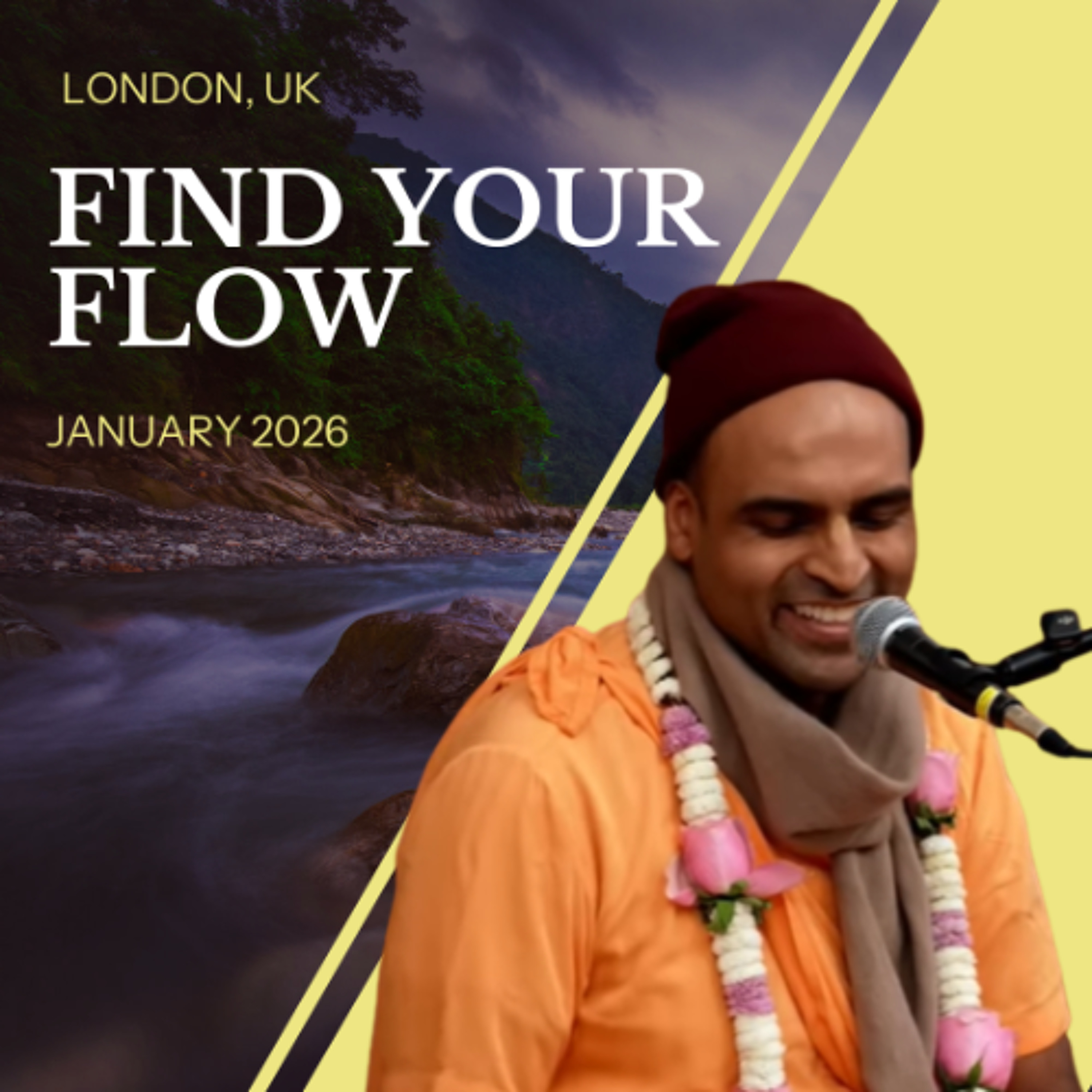 Find Your Flow | London, UK | Svayam Bhagavan Keshava Maharaja