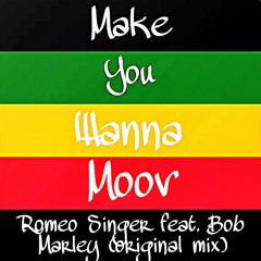 Romeo Singer - Make You Wanna Moov (original Mix)