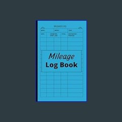 {DOWNLOAD} 💖 Mileage log Book: Vehicle Mileage Tracker For Business or Personal Use     Paperback