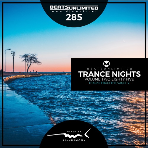 285 Trance Nights Volume 0285 | Tracks from the Vault V
