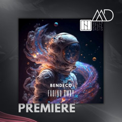 PREMIERE: Bendeco - Fading Away [Outer Space Oasis]