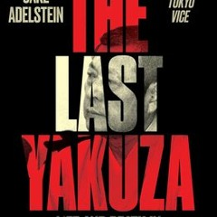 [PDF] The Last Yakuza: Life and Death in the Japanese Underworld - Jake Adelstein