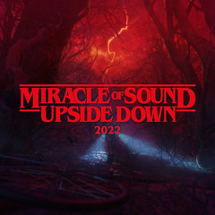Miracle Of Sound - Upside Down (2022 Remaster)