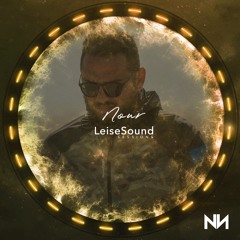Leise Sound Music Presents - LSM #009 [Guest: Nour] [April 24th, 2020] // Free Download