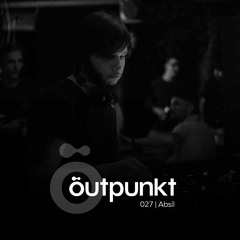 Outpunkt Podcast | 027 - Absil
