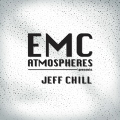 E.M.C. atmospheres - Jeff Chill