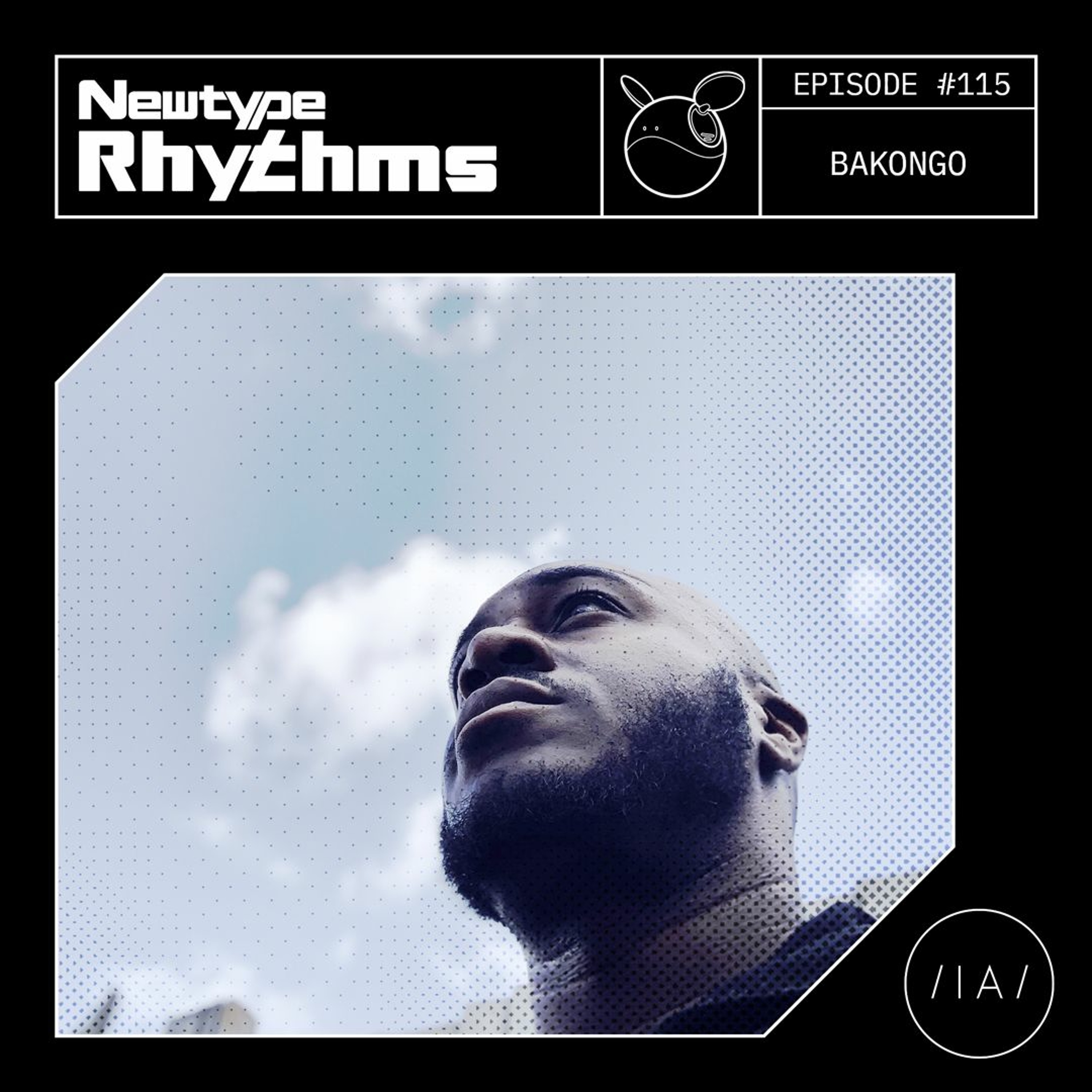 Newtype Rhythms #115 - Special Guest: Bakongo episode artwork