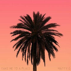 Take me to a place [FREE DOWNLOAD]