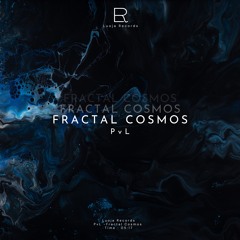 PvL - Fractal Cosmos [Luoja Records]