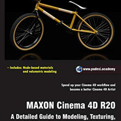 FREE PDF 🖍️ MAXON Cinema 4D R20: A Detailed Guide to Modeling, Texturing, Lighting,