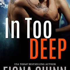 View EPUB 💛 In Too Deep (Strike Force: An Iniquus Romantic Suspense Mystery Thriller