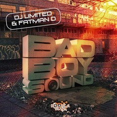 DJ LIMITED & FATMAN D - BADBOY SOUND