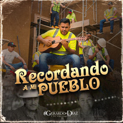 Recordando A Mi Pueblo