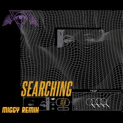 CLB - Searching (Miggy Remix)