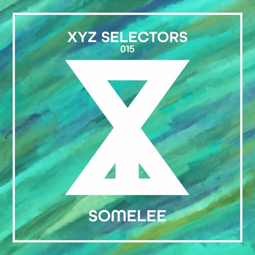 XYZ Selectors 015 - Somelee