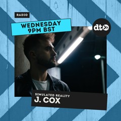 J. Cox presents Simulated Reality #002