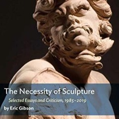 TÉLÉCHARGER The Necessity of Sculpture PDF - KINDLE - EPUB - MOBI KIOyu