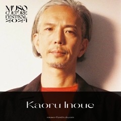 Kaoru Inoue - MUSO Culture Festival 2021