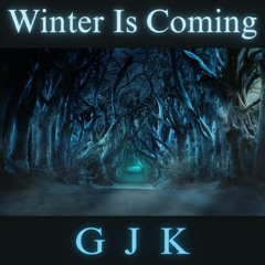 Winter Is Coming
