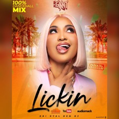 "LICKIN " THE MIXTAPE (DANCEHALL)