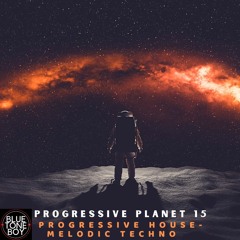 Progressive Planet 15 ~ #ProgressiveHouse #DeepElectronic Mix
