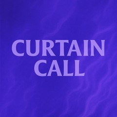 Curtain Call