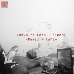 FlemME ft. Lefa