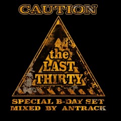 the Last Thirty mixed by Antrack