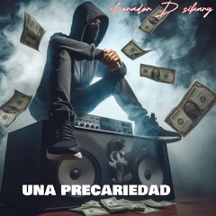 una precariedad