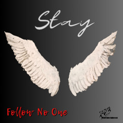 Follow No One - Stay  (Radio Master)