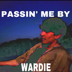 Passin Me By