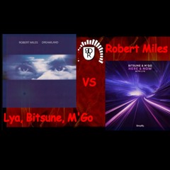 Robert Miles vs Lya, Bitsune, M'Go  (Drum and Bass Mashup)