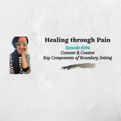 Episode 294 - Consent and Context