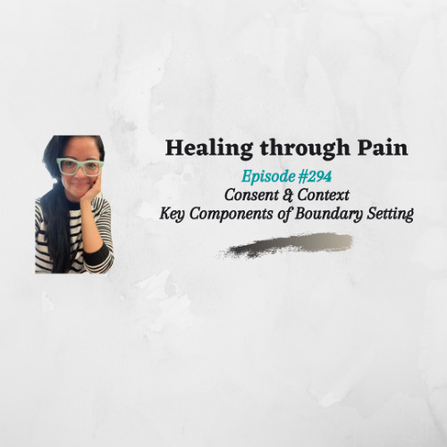 Episode 294 - Consent and Context