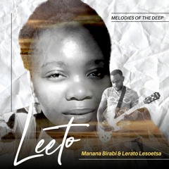 LEETO ft Lerato Lesoetsa