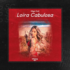 MEGA LOIRA CABULOSA - DJ THIAGO SC