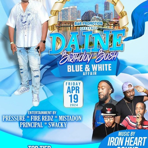 DAINE BDAY BASH LIVE AUDIO - IRON HEART