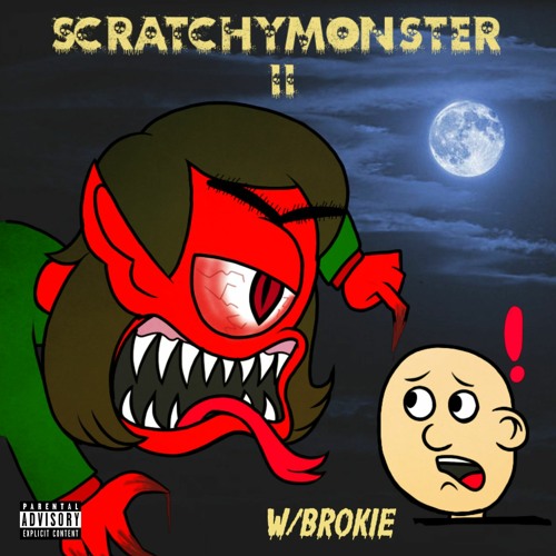 SCRATCHYMONSTER 2! (feat. ISSBROKIE) (prod. hason)