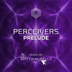 Perceivers Prelude
