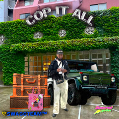 RJ4EVR - Cop It All (p. @2faxual x @secretgardenswag) [swaggTeam™]