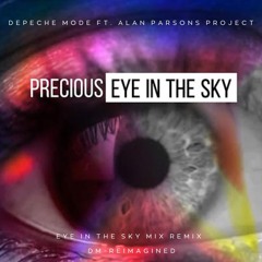 Depeche Mode  ft. Alan Parsons Project - Precious (Eye In The Sky Mix Remix)
