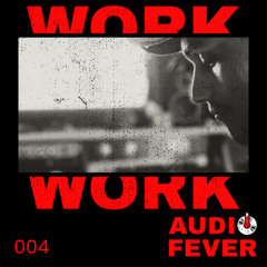 WORK (Original Mix)